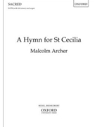 Hymn for St Cecilia by Archer Malcolm Ursula Vaughan Willi for SATB and Organ