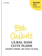 La-bas dans cette plaine by Chilcott Bob French trad. for SATTBB a cappella