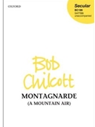 Montagnarde - A mountain air by Chilcott Bob French trad. for SATTBB a cappella