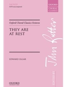 They Are At Rest by Elgar Edward - Rutter John - for SATB a cappella