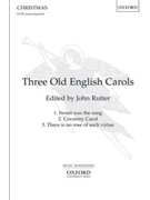 Three Old English CarolsVocal score by Various for SATB