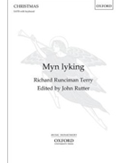 Myn lykingVocal score by Terry Richard Runciman for SATB