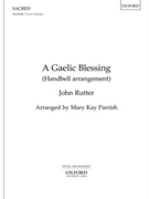 A Gaelic BlessingHandbell score by Rutter John for Percussion