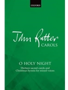 O Holy Night by Various - Rutter John - for SATB