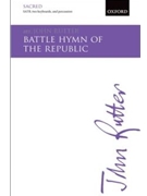 Battle Hymn Of The Republic by Steffe William - Rutter John - for SATB