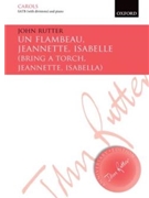 Bring a Torch Jeannette Isabella by Various - Rutter John - for SATB and Piano