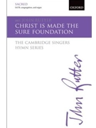 Christ Is Made the Sure Foundation by Various - Rutter John - for SATB