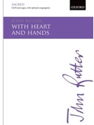 With Heart And Hands by Rutter John for SATB