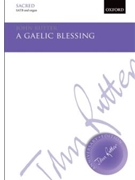 Gaelic Blessing by Rutter John for SATB and Organ