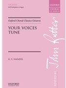 Your Voices Tune by Handel George Frideric - Rutter John - for SATB