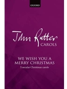 We Wish You A Merry Christmas by Various - Rutter John - for SATB