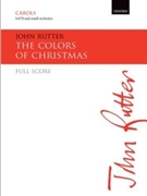 The Colors of ChristmasFull score by Rutter John for SATB; Upper Voices - 2 Part