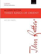Three Kings of Orientfrom Joy to the World!Set of parts by Various for SATB