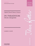 In Paradisumfrom RequiemVocal score by Faure Gabriel for SATB