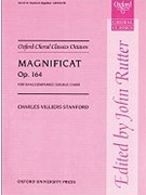 Magnificat Opus 164 by Stanford Sir Charles Villiers - Rutter John - for SSAATTBB