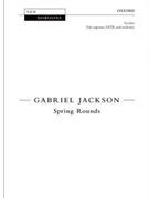 Spring RoundsVocal score by Jackson Gabriel for SATB