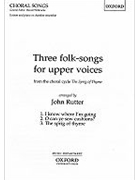 3 Folk Songs For Upper Voices by - Rutter John - for Unison