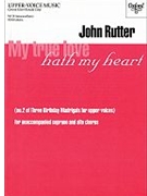 My True Love Hath My Heart by Rutter John for SSAA