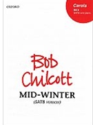 Mid-Winter by Chilcott Bob for SATB