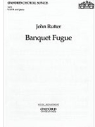Banquet Fugue by Rutter John for SATB