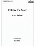 Follow the Star!Vocal score by Bullard Alan for SATB