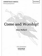 Come and Worship!Vocal score by Bullard Alan for SATB