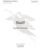 Noel!Vocal score by Thornett Gordon for SATB