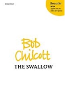 Swallow The by Chilcott Bob for 2-Part