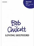 Loving shepherd of thy sheepVocal score by Chilcott Bob for Upper Voices - 3 Parts or more