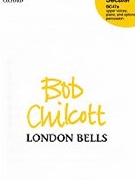 London Bells by Chilcott Bob for 2-Part