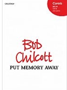 Put memory awayVocal score by Chilcott Bob for SATB