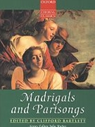 Madrigals & Partsongs by Various - Bartlett Clifford - for SATB