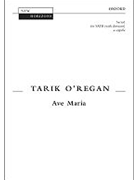 Ave MariaVocal score by O'Regan Tarik for SATB