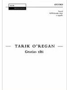 Gratias tibiVocal score by O'Regan Tarik for SATB