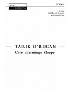 Care charminge SleepeVocal score by O'Regan Tarik for SATB
