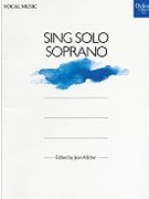 Sing Solo Soprano by Various - Allister Jean - for Vocal Collection