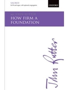 How Firm a Foundation by Various - Rutter John - for SATB