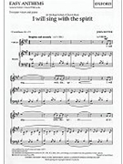 I Will Sing With The Spirit by Rutter John for SA