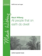 All People That On Earth Do Dwell by Wilberg Mack - Wilberg Mack - for SATB and Organ