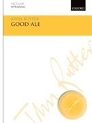 Good Ale by Rutter John for SATB and Piano