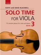 Solo Time for Viola Bk. 3 by Blackwell Kathy and David for Viola