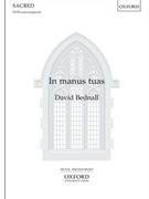 In manus tuas by Bednall David Compline Responsory for SATB a cappella