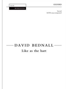 Like as the Hart by Bednall David for SATB a cappella