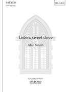 Listen sweet dove by Smith Alan George Herbert for SATB and Organ