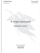 Virgin most pure by Archer Malcolm Trad. English for SATB and Organ