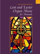 Lent and Easter Organ Music for Manuals by Various for Organ