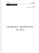 Ave Maria by Skempton Howard for SATB a cappella