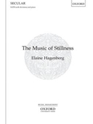 Music of Stillness by Hagenberg Elaine for SATB and Piano