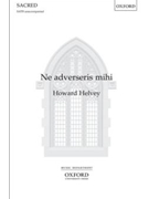 Ne Adverseris Mihi by Helvey Howard for SATB a cappella