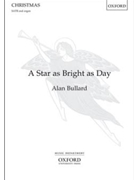 Star as Bright as Day by Bullard Alan Anon 16th Cent. for SATB and Organ